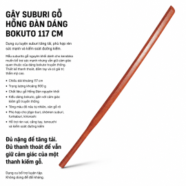 SUBURITO 0.9KG GỖ HỒNG ĐÀN DÁNG BOKUTO 117CM 
